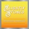 Springdale - Slightly Stoned 0 (500)