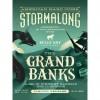 Stormalong - Grand Banks 0